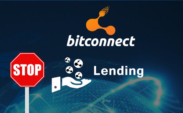 Changes coming for the Bitconnect system – Halt of lending and exchange platform
